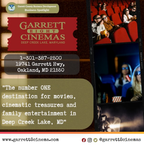 Todays Business Spotlight 🎞 is on Garrett 8 Cinemas!
Visit them www.garrett8cinema.com or Garrett 8 Cinemas
Follow us to see more daily Garrett County Business Spotlights!
If you are interested in having your business featured contact Connor Norman at cnorman@garrettcountymd.gov. #BusinessDevelopment #garrettcountymd